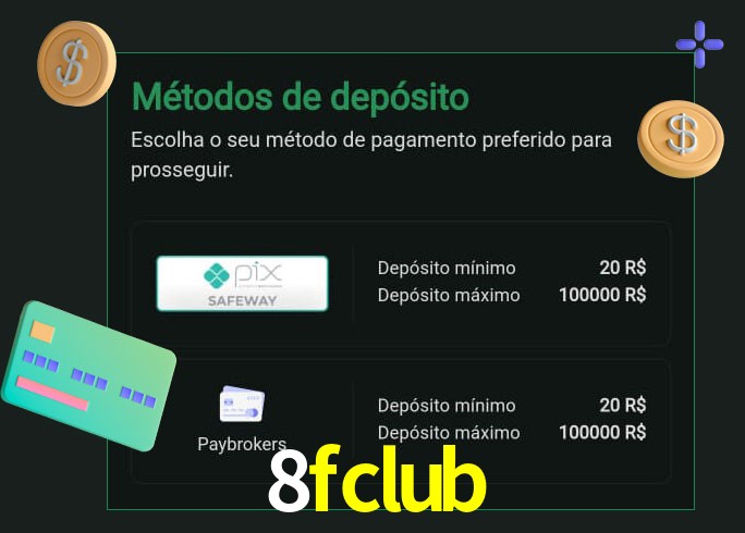 O cassino 8fclub oferece uma grande variedade de métodos de pagamento